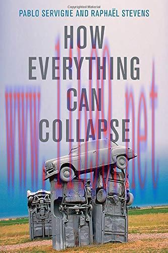[FOX-Ebook]How Everything Can Collapse: A Manual for our Times
