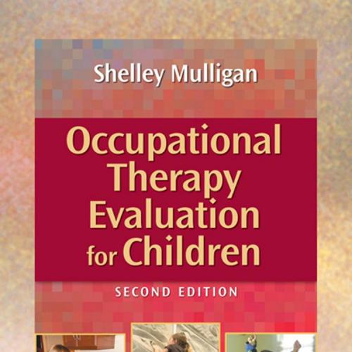 Occupational Therapy Evaluation for Children_ A Pocket Guide, SECOND EDITION