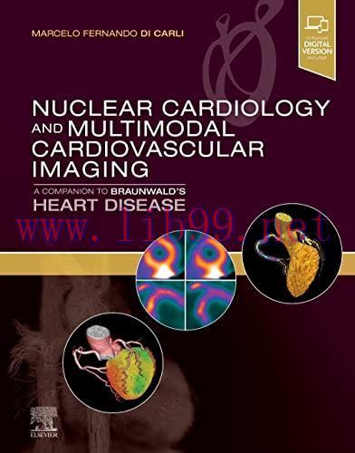 [AME]Nuclear Cardiology and Multimodal Cardiovascular Imaging: A Companion to Braunwald's Heart...