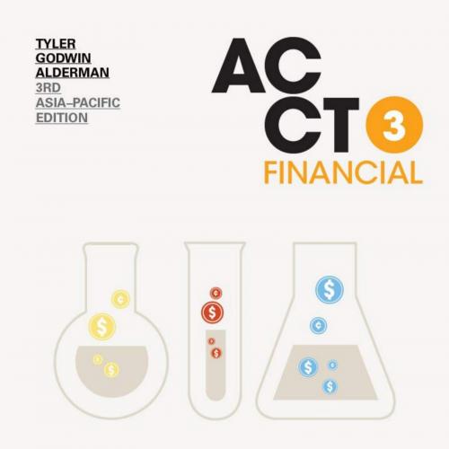 ACCT3 Financial, 3rd Asia-Pacific Edition by Jonathan Tyler 120Yuan