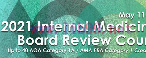 [AME]ACOI Internal Medicine Board Review Course 2021 (CME VIDEOS)