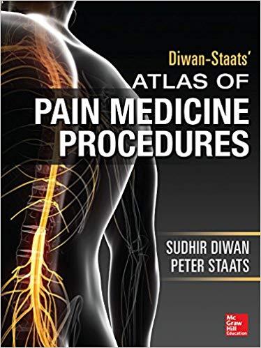 Diwan-Staats’ Atlas of Pain Medicine Procedures