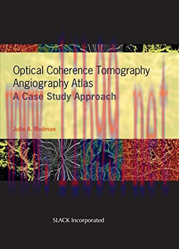 [AME]Optical Coherence Tomography Angiography Atlas: A Case Study Approach (PDF)