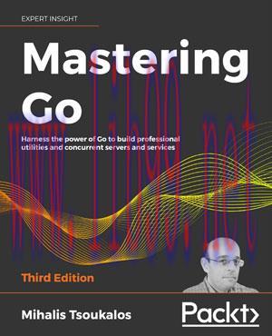 [SAIT-Ebook]Mastering Go, 3rd Edition
