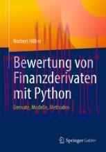 [PDF]Bewertung von Finanzderivaten mit Python: Derivate, Modelle, Methoden