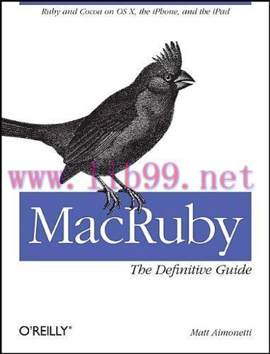 [FOX-Ebook]MacRuby: The Definitive Guide: Ruby and Cocoa on OS X
