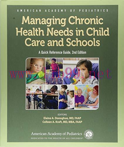 [AME]Managing Chronic Health Needs in Child Care and Schools: A Quick Reference Guide, 2nd Edit...