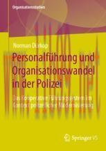 [PDF]Personalführung und Organisationswandel in der Polizei: Das Kooperative Führungssystem im ...