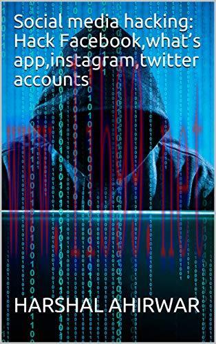 [FOX-Ebook]Social media hacking: Hack Facebook, what’s app, instagram, twitter accounts