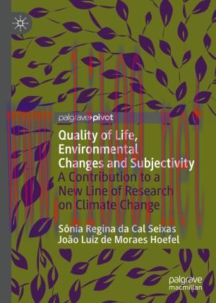 Quality of Life, Environmental Changes and Subjectivity