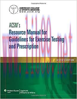 (PDF)ACSM’s Resource Manual for Guidelines for Exercise Testing and Prescription (ASCMS Resourc...