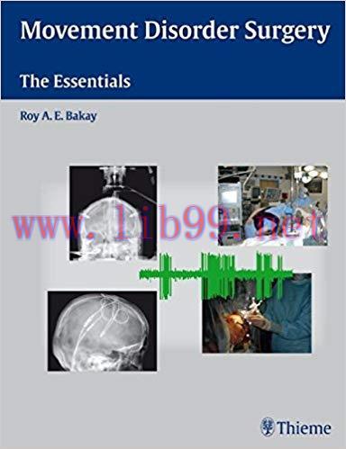 [PDF]Movement Disorder Surgery The Essentials, 1e [Thieme] [2008]