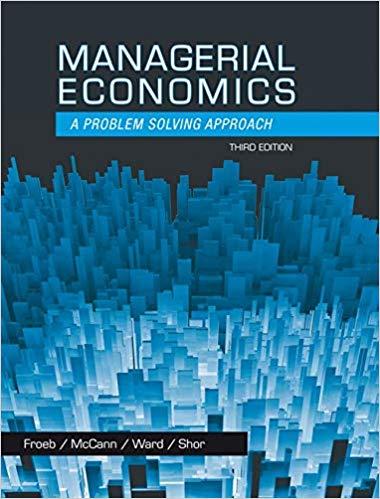 (Test Bank)Managerial Economics A Problem Solving Approach 3rd Edition by Froeb.zip