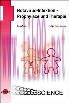 [AME]Rotavirus-Infektion - Prophylaxe und Therapie (UNI-MED Science) (German Edition), 2nd Edit...