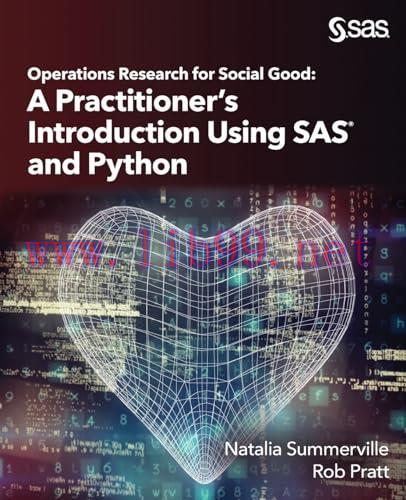 [FOX-Ebook]Operations Research for Social Good: A Practitioner’s Introduction Using SAS and Pyt...