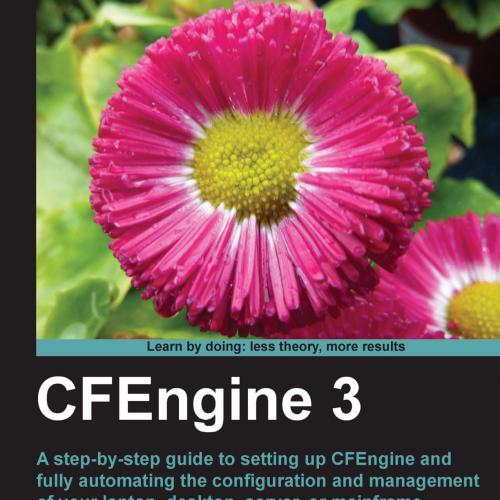 CFEngine 3 Beginner&-39;s Guide