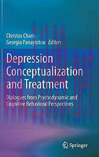 [AME]Depression Conceptualization and Treatment: Dialogues from_ Psychodynamic and Cognitive Be...