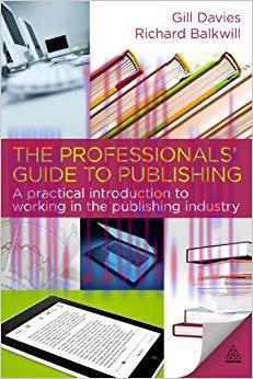 (PDF)The Professionals’ Guide to Publishing: A Practical Introduction to Working in the Publish...
