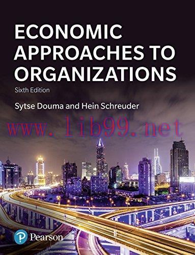 [FOX-Ebook]Economic Approaches to Organization, 6th Edition