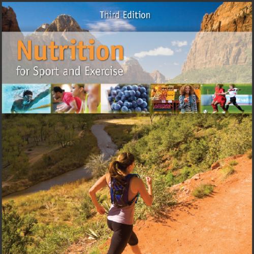 (Test Bank)Nutrition for Sport and Exercise , 3rd Edition Marie Dunford.zip