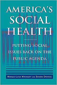 America’s Social Health: Putting Social Issues Back on the Public Agenda 1st Edition,