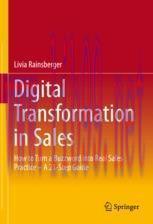 [PDF]Digital Transformation in Sales: How to Turn a Buzzword into Real Sales Practice – A 21-St...