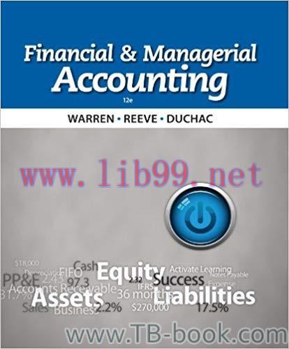 Financial Managerial Accounting 12th Edition by Carl Warren 题库