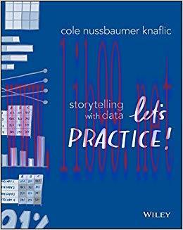 Storytelling with Data: Let’s Practice! 1st Edition,