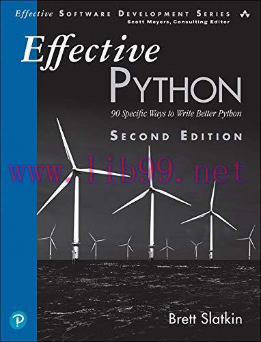 [FOX-Ebook]Effective Python: 90 Specific Ways to Write Better Python, 2nd Edition