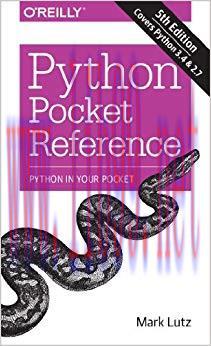 Python Pocket Reference: Python In Your Pocket (Pocket Reference (O’Reilly)) 5th Edition,