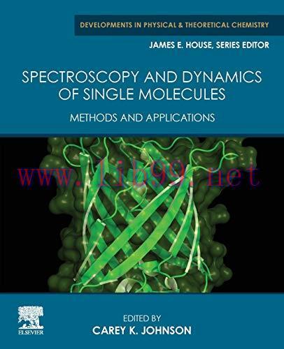 [FOX-Ebook]Spectroscopy and Dynamics of Single Molecules: Methods and Applications