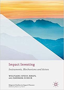(PDF)Impact Investing Instruments, Mechanisms and Actors (Palgrave Studies in Impact Finance) 1...