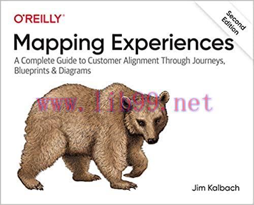 (PDF)Mapping Experiences: A Complete Guide to Customer Alignment Through Journeys, Blueprints, ...