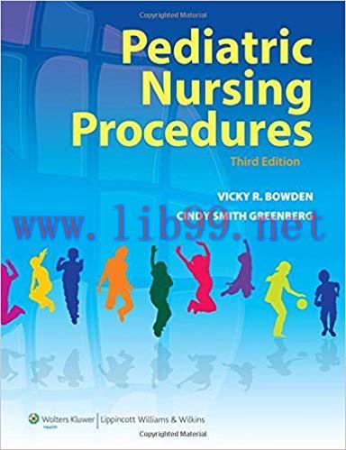 [PDF]Pediatric Nursing Procedures, 3rd Edition