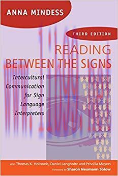 Reading Between the Signs: Intercultural Communication for Sign Language Interpreters 3rd Editi...