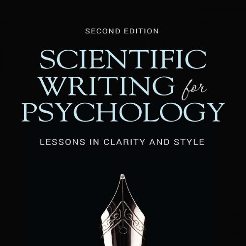 Scientific Writing for Psychology Lessons in Clarity and Style 2nd Edition Robert V. Kail