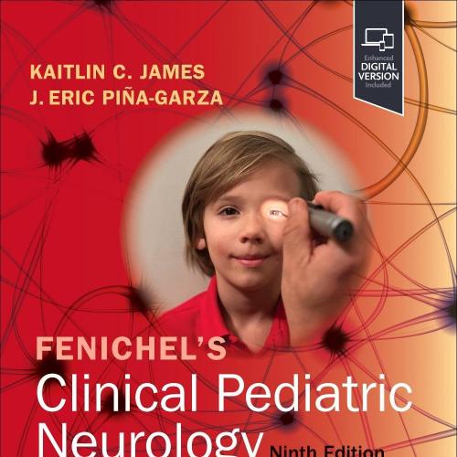 Fenichel’s Clinical Pediatric Neurology 9th Edition