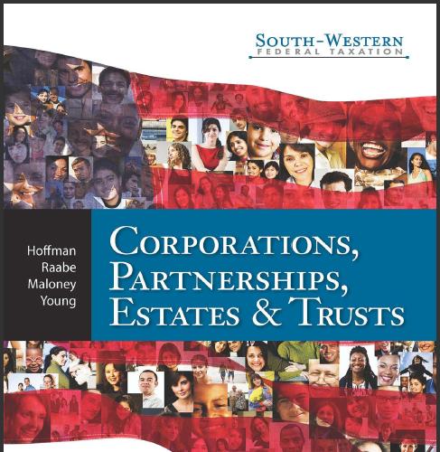 (Solution Manual)South-Western Federal Taxation 2017 Corporations Partnerships Estates and Trus...