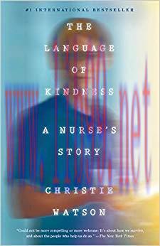 (PDF)The Language of Kindness: A Nurse’s Story 1st Edition