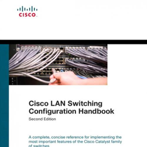 Cisco LAN Switching Configuration Handbook, 2nd Edition