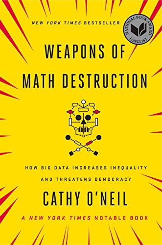 (PDF)Weapons of Math Destruction How Big Data Increases Inequality and Threatens Democracy