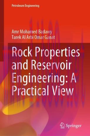 Rock Properties and Reservoir Engineering: A Practical View