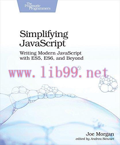 [FOX-Ebook]Simplifying JavaScript: Writing Modern JavaScript with ES5, ES6, and Beyond