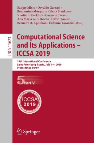 Computational Science and Its Applications – ICCSA 2019
