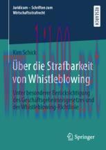[PDF]Über die Strafbarkeit von Whistleblowing: Unter besonderer Berücksichtigung des Geschäftsg...
