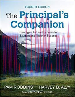The Principal’s Companion: Strategies to Lead Schools for Student and Teacher Success 4th Editi...