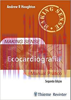 [AME]Making Sense Ecocardiografia: Manual Prático, 2nd Edition (Original PDF)