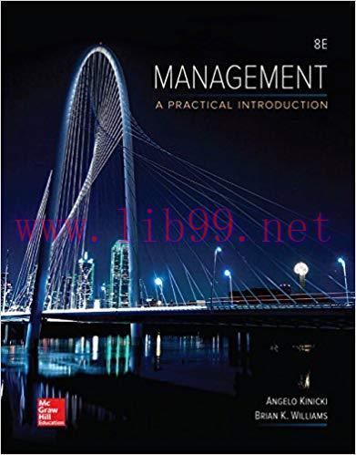 Management A Practical Introduction 8th Edition by Angelo Kinicki 题库