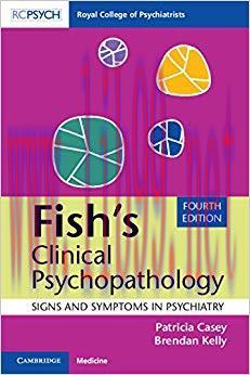 (PDF)Fish’s Clinical Psychopathology: Signs and Symptoms in Psychiatry 4th Edition