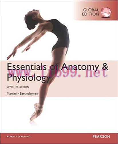 [PDF]Essentials of Anatomy and Physiology, 7th Global Edition [Martini Bartholomew]